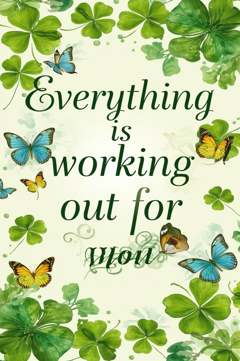 Everything is Working Out for You — Printable Wall Art (Version A)