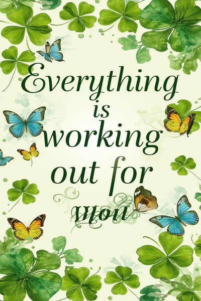 Everything is Working Out for You — Printable Wall Art (Version A)